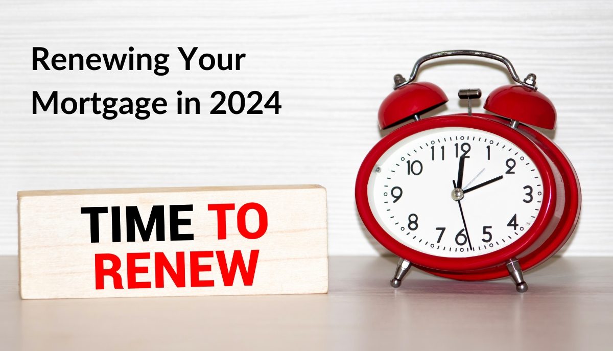 What to Expect if You’re Renewing Your Mortgage in 2024